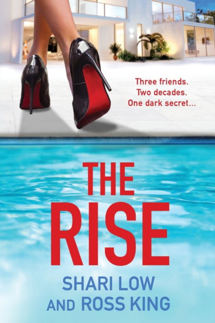 Cover for Shari Low · The Rise: A gritty, glamorous thriller from Shari Low and TV's Ross King for 2022 - The Hollywood Thriller Trilogy (Pocketbok) [Large type / large print edition] (2022)