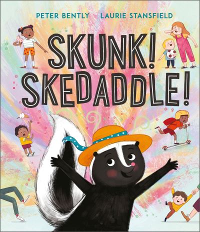 Cover for Peter Bently · Skunk! Skedaddle! (Hardcover bog) (2023)