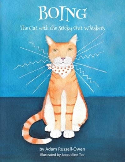 Cover for Adam Russell-Owen · Boing: The Cat with the Sticky Out Whiskers (Paperback Book) (2020)