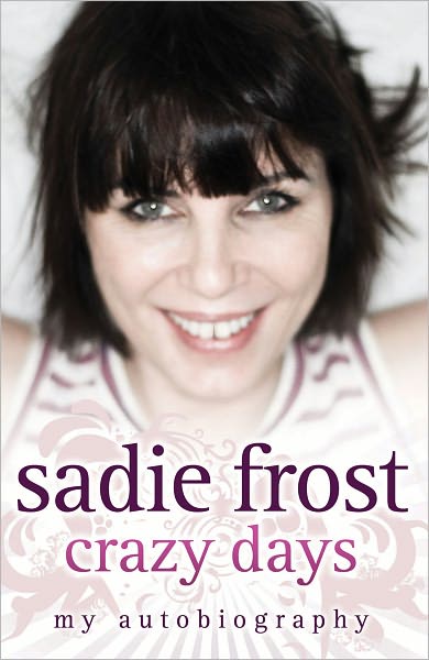 Cover for Sadie Frost · Sadie Frost - Crazy Days (Paperback Book) (2013)