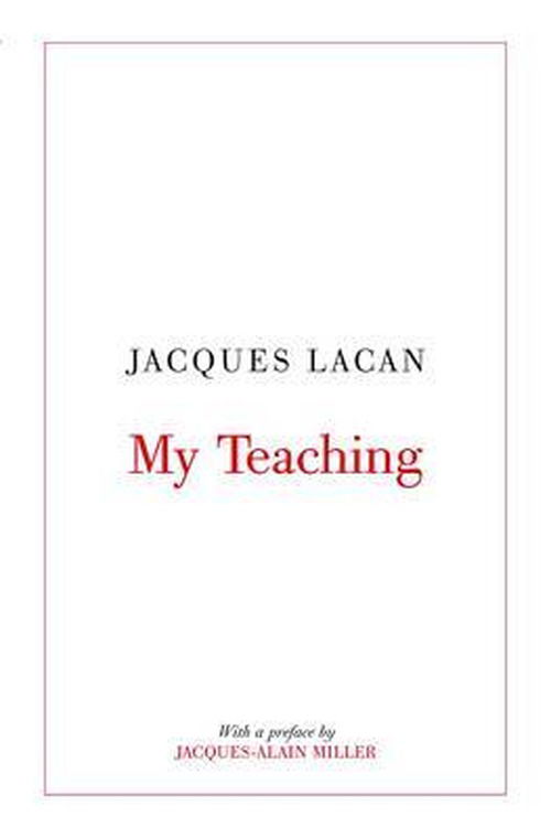 My Teaching - Jacques Lacan - Kirjat - Verso Books - 9781844672714 - maanantai 5. tammikuuta 2009