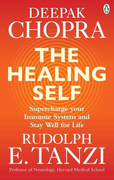 Cover for Chopra, Deepak, M.D. · The Healing Self: Supercharge your immune system and stay well for life (Paperback Bog) (2019)