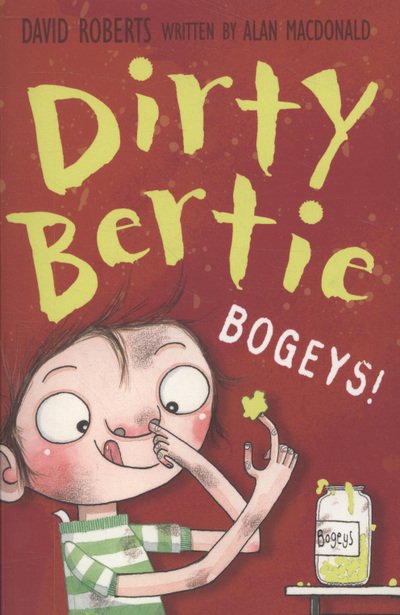 Bogeys! - Dirty Bertie - Alan MacDonald - Bøger - Little Tiger Press Group - 9781847150714 - 2. februar 2009