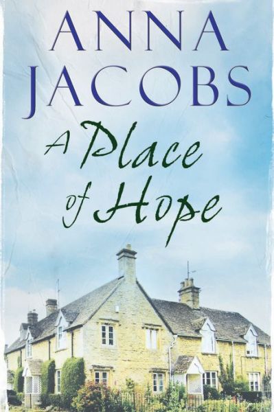 A Place of Hope - Anna Jacobs - Książki - Canongate Books - 9781847514714 - 30 czerwca 2014