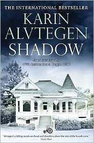 Shadow - Karin Alvtegen - Bücher - Canongate Books - 9781847671714 - 4. Februar 2010