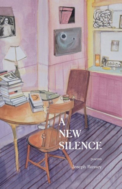Cover for Joseph Massey · A New Silence (Paperback Book) (2019)