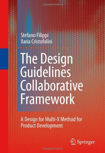 Cover for Stefano Filippi · The Design Guidelines Collaborative Framework: A Design for Multi-X Method for Product Development (Hardcover Book) [2010 edition] (2009)