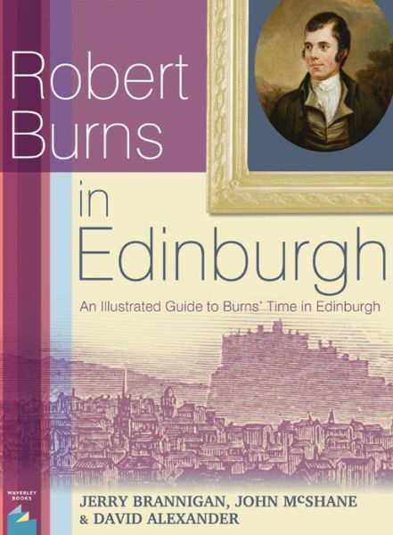 Cover for Jerry Brannigan · Robert Burns in Edinburgh: An Illustrated Guide to Burns' Time in Edinburgh (Paperback Book) (2015)