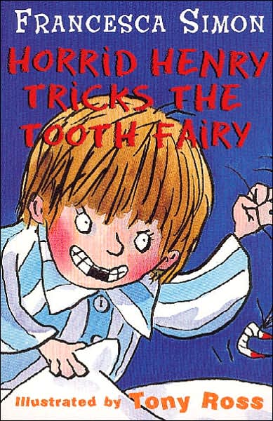 Cover for Francesca Simon · Tricking the Tooth Fairy: Book 3 - Horrid Henry (Taschenbuch) (1997)