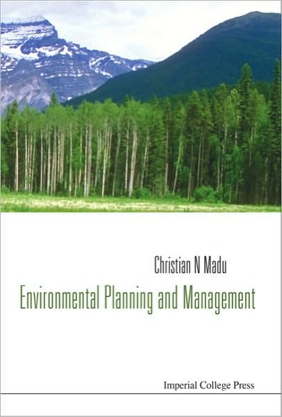 Cover for Madu, Christian N (Pace Univ, Usa) · Environmental Planning And Management (Hardcover Book) (2007)