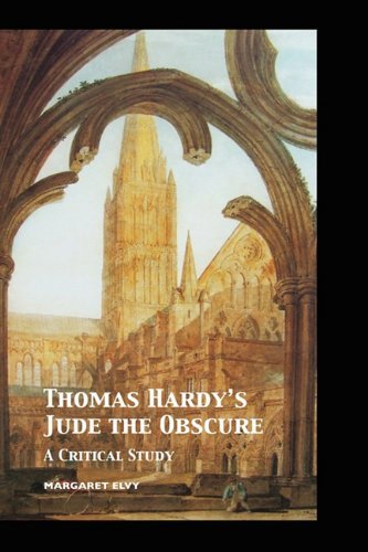Cover for Margaret Elvy · Thomas Hardy's Jude the Obscure: a Critical Study (Hardcover Book) (2010)