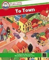 Cover for Joy Cowley · To Town - Joy Cowley Collection Set 1 (Paperback Book) (2018)