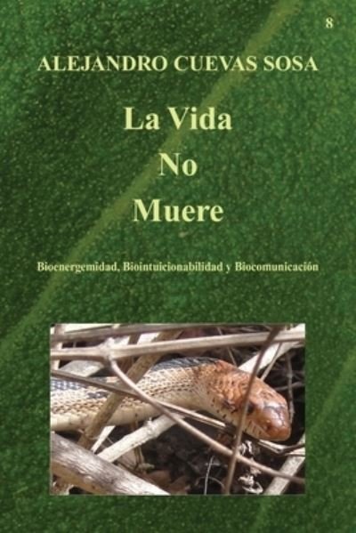 Cover for William Woollard · La Vida No Muere (Paperback Book) (2011)