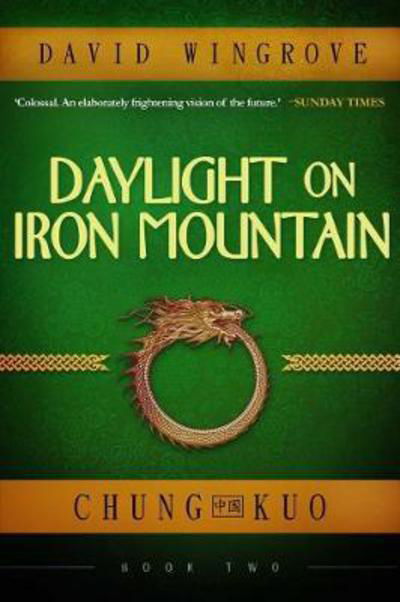 Cover for David Wingrove · Daylight on Iron Mountain (Chung Kuo) - Chung Kuo (Taschenbuch) (2017)
