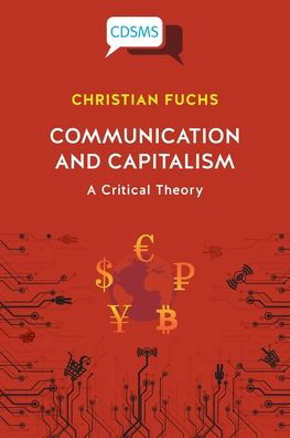 Cover for Christian Fuchs · Communication and Capitalism: A Critical Theory - Critical, Digital and Social Media Studies (Pocketbok) (2020)