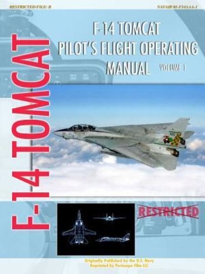Cover for United States Navy · F-14 Tomcat Pilot's Flight Operating Manual Vol. 1 (Paperback Book) (2009)
