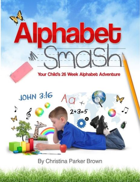 Cover for Christina Parker Brown · Alphabet Smash (Paperback Book) (2016)