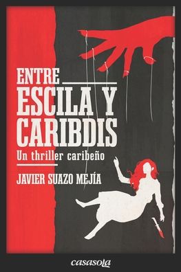 Cover for Amazon Digital Services LLC - KDP Print US · Entre Escila y Caribdis (Paperback Book) (2021)