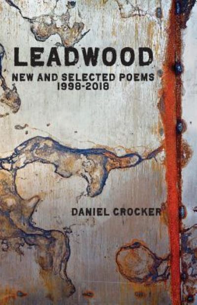 Cover for Daniel Crocker · Leadwood (Paperback Book) (2018)