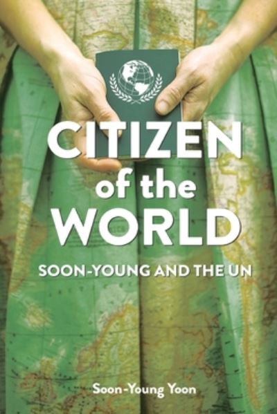 Cover for Soon-Young Yoon · Citizen of the World (Paperback Book) (2022)