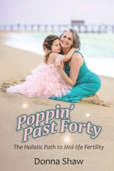 Cover for Amazon Digital Services LLC - KDP Print US · Poppin' Past Forty (Paperback Book) (2021)
