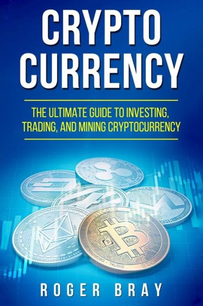 Cover for Roger Bray · Cryptocurrency (Paperback Book) (2017)