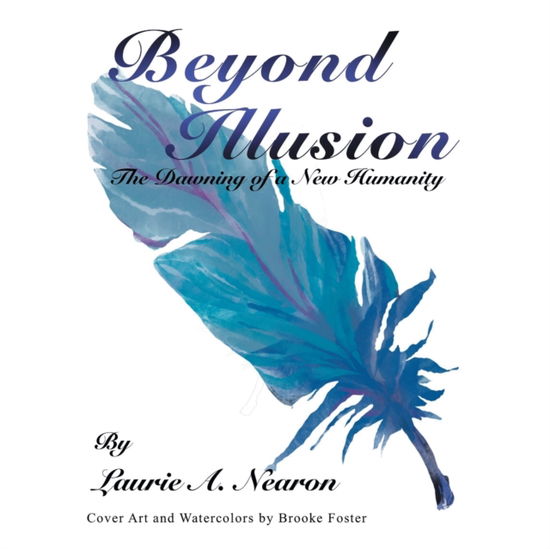 Cover for Laurie A Nearon · Beyond Illusion (Paperback Book) (2021)