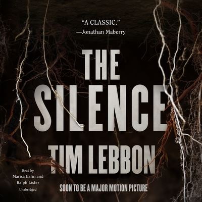 The Silence Lib/E - Tim Lebbon - Muzyka - Blackstone Publishing - 9781982563714 - 20 listopada 2018