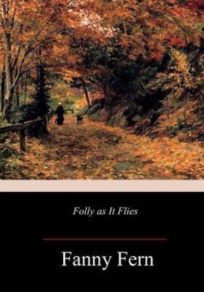 Cover for Fanny Fern · Folly as It Flies (Paperback Book) (2018)