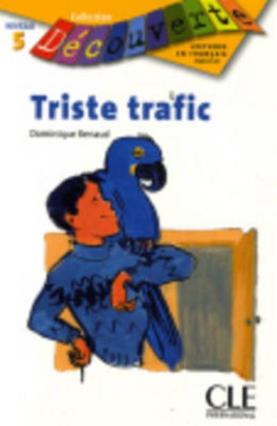 Cover for Renaud · Triste Trafic (Level 5) (French Edition) (Taschenbuch) [French, Decouverte edition] (2006)