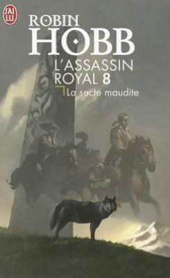 Cover for Robin Hobb · L'assassin Royal T8 - La Secte Maudite (Science Fiction) (French Edition) (Paperback Bog) [French edition] (2005)