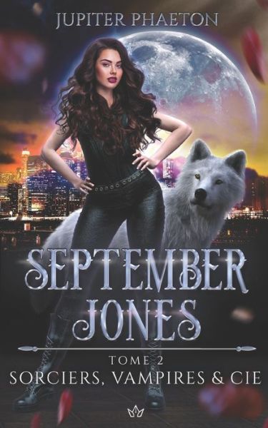 Cover for Jupiter Phaeton · Sorciers, Vampires et Cie - September Jones (Paperback Book) (2021)