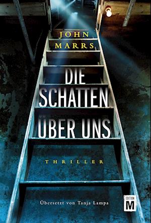 Cover for John Marrs · Die Schatten über uns (Book) (2022)