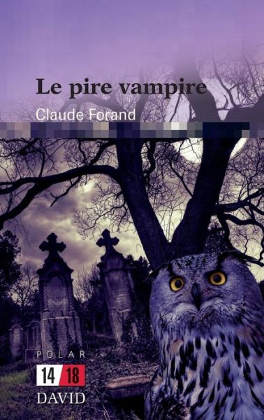 Cover for Claude Forand · Le pire vampire (Paperback Book) (2019)