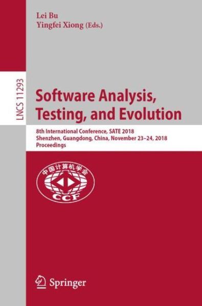 Cover for Software Analysis Testing and Evolution (Book) [1st ed. 2018 edition] (2018)