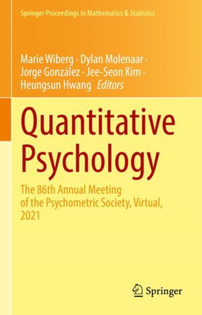 Cover for Quantitative Psychology: The 86th Annual Meeting of the Psychometric Society, Virtual, 2021 - Springer Proceedings in Mathematics &amp; Statistics (Hardcover Book) [2022 edition] (2022)