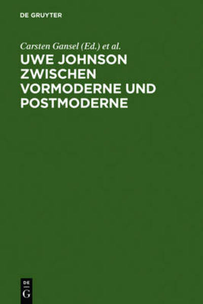 Cover for Carsten Gansel · Uwe Johnson zwischen Vormoderne und Pos (Book) (1995)