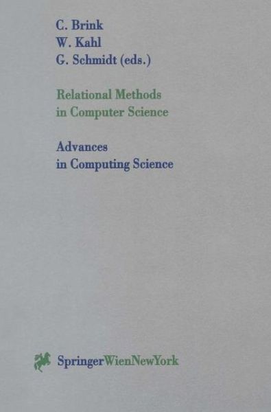 Cover for C Brink · Relational Methods in Computer Science - Advances in Computing Sciences (Paperback Book) [Softcover reprint of the original 1st ed. 1997 edition] (1997)