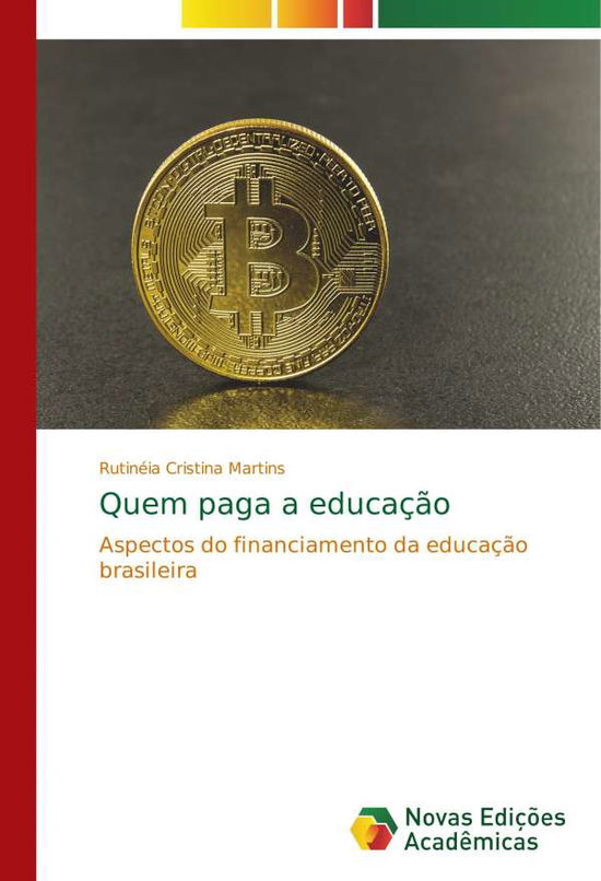 Cover for Martins · Quem paga a educação (Book) (2017)