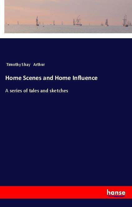 Cover for Arthur · Home Scenes and Home Influence (Book)