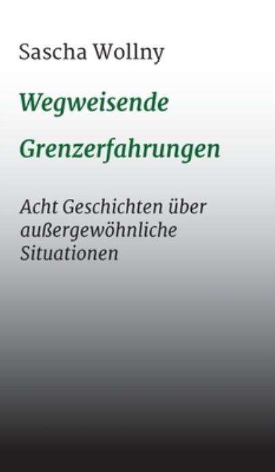 Cover for Wollny · Wegweisende Grenzerfahrungen (N/A) (2021)