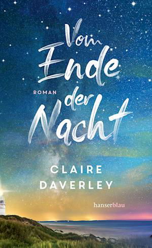 Claire Daverley · Vom Ende der Nacht (Bok) (2024)