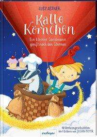 Cover for Astner · Kalle Körnchen: Ein kleiner Sand (Book)