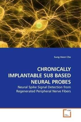 Cover for Cho · Chronically Implantable Su8 Based N (Book)