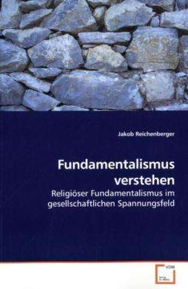 Cover for Reichenberger · Fundamentalismus verstehe (Book)