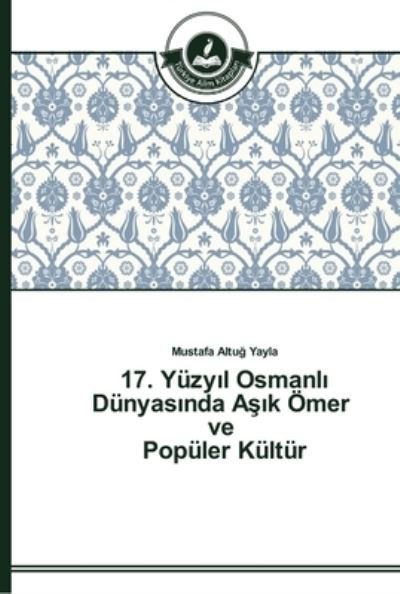 Cover for Yayla · 17. Yüzy l Osmanl  Dünyas nda A (Buch) (2014)
