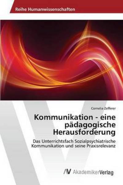 Cover for Zefferer · Kommunikation - eine pädagogis (Buch) (2015)