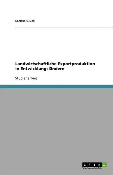 Cover for Glück · Landwirtschaftliche Exportprodukt (Book)