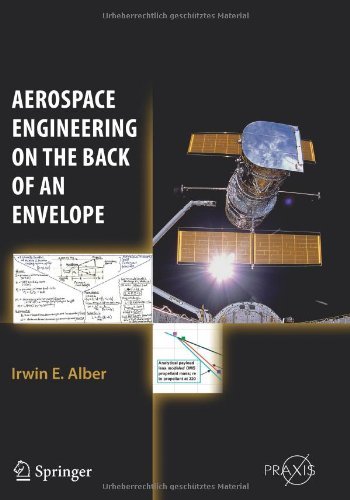 Cover for Irwin E. Alber · Aerospace Engineering on the Back of an Envelope - Springer Praxis Books (Paperback Book) [2012 edition] (2014)