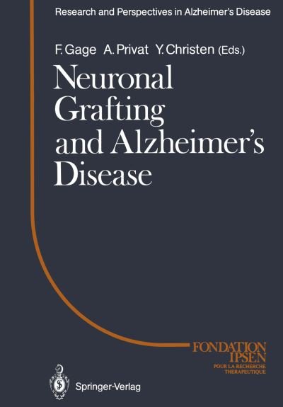 Cover for F H Gage · Neuronal Grafting and Alzheimer's Disease - Research and Perspectives in Alzheimer's Disease (Paperback Bog) [Softcover reprint of the original 1st ed. 1989 edition] (2012)